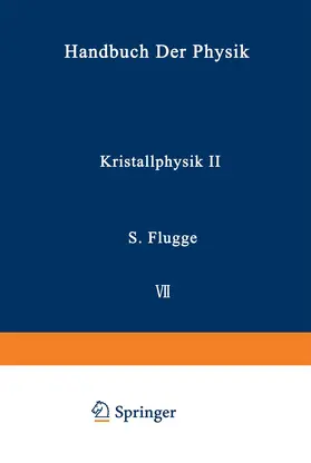 Dehlinger / Seeger | Kristallphysik II / Crystal Physics II | Buch | 978-3-642-45891-0 | sack.de