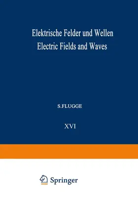 Wendt / King / Bremmer |  Elektrische Felder und Wellen / Electric Fields and Waves | Buch |  Sack Fachmedien