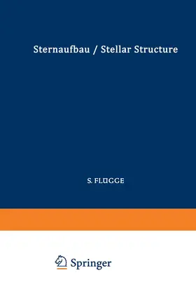 Wrubel / Deutsch / Arp |  Astrophysik II: Sternaufbau / Astrophysics II: Stellar Structure | Buch |  Sack Fachmedien