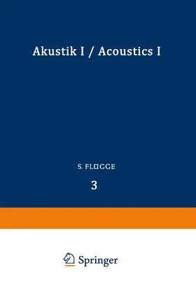 Flügge | Akustik I / Acoustics I | Buch | 978-3-642-45958-0 | sack.de