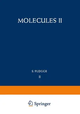 Kotani / Ohno / Kayama | Molecules II / Moleküle II | Buch | 978-3-642-45963-4 | sack.de