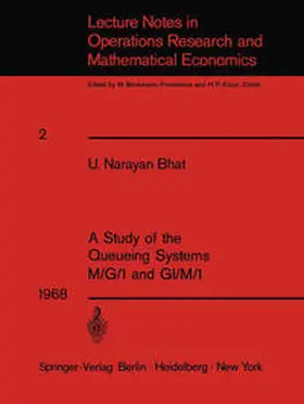 Bhat |  A Study of the Queueing Systems M/G/1 and GI/M/1 | eBook | Sack Fachmedien