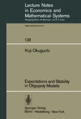 Okuguchi |  Expectations and Stability in Oligopoly Models | eBook | Sack Fachmedien