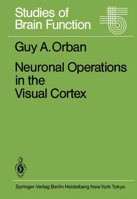 Orban |  Neuronal Operations in the Visual Cortex | Buch |  Sack Fachmedien