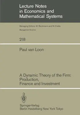 Loon |  A Dynamic Theory of the Firm: Production, Finance and Investment | eBook | Sack Fachmedien