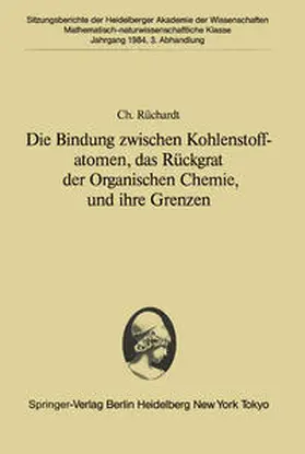 Rüchardt |  Die Bindung zwischen Kohlenstoffatomen, das Rückgrat der Organischen Chemie, und ihre Grenzen | eBook | Sack Fachmedien