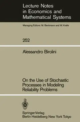 Birolini |  On the Use of Stochastic Processes in Modeling Reliability Problems | eBook | Sack Fachmedien