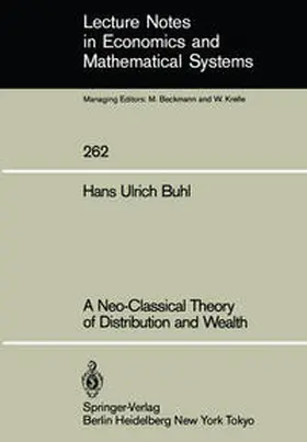 Buhl |  A Neo-Classical Theory of Distribution and Wealth | eBook | Sack Fachmedien
