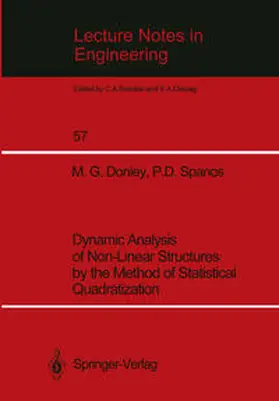 Donley / Spanos |  Dynamic Analysis of Non-Linear Structures by the Method of Statistical Quadratization | eBook | Sack Fachmedien