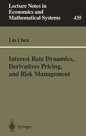 Chen |  Interest Rate Dynamics, Derivatives Pricing, and Risk Management | eBook | Sack Fachmedien