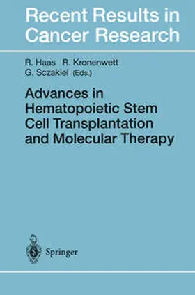 Haas / Kronenwett / Sczakiel |  Advances in Hematopoietic Stem Cell Transplantation and Molecular Therapy | eBook | Sack Fachmedien