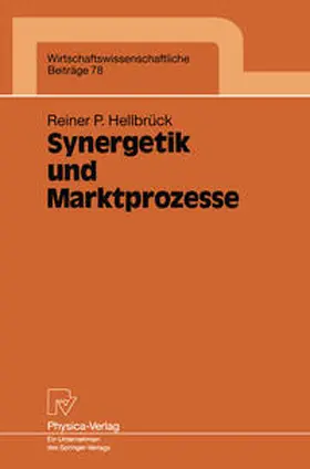 Hellbrück |  Synergetik und Marktprozesse | eBook | Sack Fachmedien