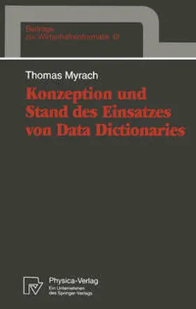 Myrach |  Konzeption und Stand des Einsatzes von Data Dictionaries | eBook | Sack Fachmedien