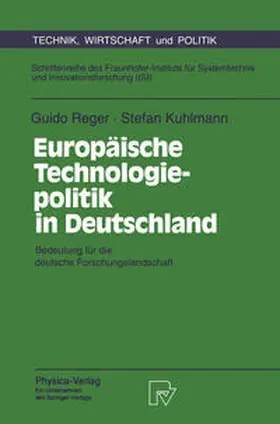 Reger / Kuhlmann |  Europäische Technologiepolitik in Deutschland | eBook | Sack Fachmedien