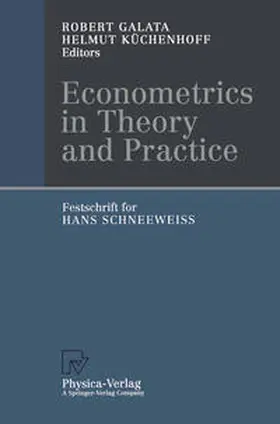 Galata / Küchenhoff |  Econometrics in Theory and Practice | eBook | Sack Fachmedien