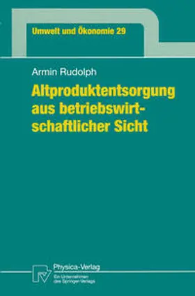 Rudolph |  Altproduktentsorgung aus betriebswirtschaftlicher Sicht | eBook | Sack Fachmedien