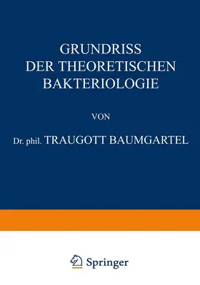 Baumgärtel / Curschmann / Kramer |  Grundriss der Theoretischen Bakteriologie | Buch |  Sack Fachmedien