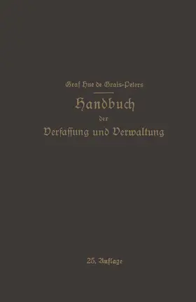de Grais | Handbuch der Verfassung und Verwaltung in Preußen und dem Deutschen Reiche | Buch | 978-3-642-47148-3 | sack.de