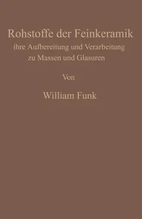 Funk |  Die Rohstoffe der Feinkeramik | Buch |  Sack Fachmedien