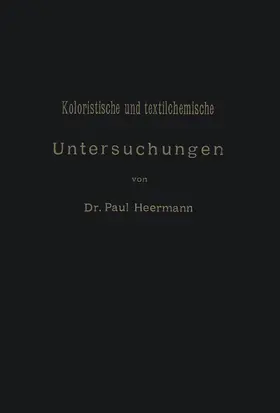 Heermann |  Koloristische und textilchemische Untersuchungen | Buch |  Sack Fachmedien