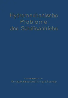 Foerster / Kempf |  Hydromechanische Probleme des Schiffsantriebs | Buch |  Sack Fachmedien