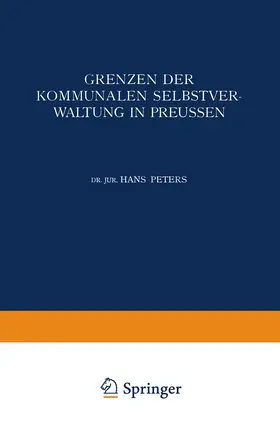 Peters |  Grenzen der Kommunalen Selbstverwaltung in Preussen | Buch |  Sack Fachmedien