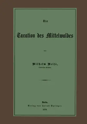 Weise |  Die Taxation des Mittelwaldes | Buch |  Sack Fachmedien