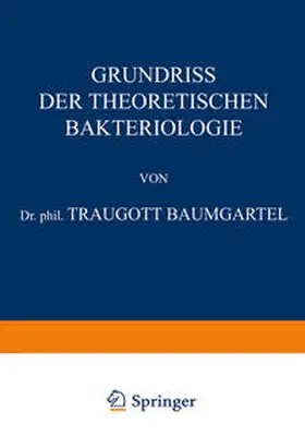 Baumgärtel / Curschmann / Kramer |  Grundriss der Theoretischen Bakteriologie | eBook | Sack Fachmedien
