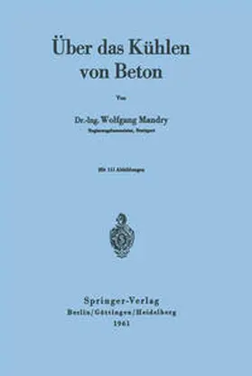 Mandry |  Über das Kühlen von Beton | eBook | Sack Fachmedien