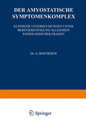 Bostroem |  Der Amyostatische Symptomenkomplex | eBook | Sack Fachmedien