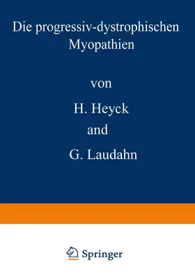 Laudahn / Heyck |  Die progressiv-dystrophischen Myopathien | Buch |  Sack Fachmedien