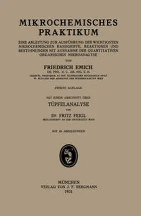 Emich / Feigl |  Mikrochemisches Praktikum | eBook | Sack Fachmedien