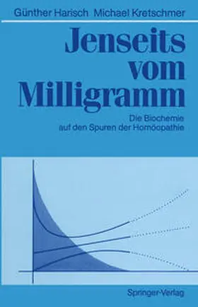 Harisch / Kretschmer |  Jenseits vom Milligramm | eBook | Sack Fachmedien