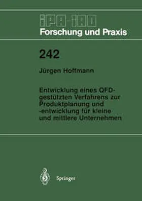 Hoffmann |  Entwicklung eines QFD-gestützten Verfahrens zur Produktplanung und -entwicklung für kleine und mittlere Unternehmen | eBook | Sack Fachmedien