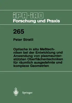 Stratil |  Optische in situ Meßtechniken bei der Entwicklung und Anwendung von plasmaunterstützten Oberflächentechniken für räumlich ausgedehnte und komplexe Geometrien | eBook | Sack Fachmedien