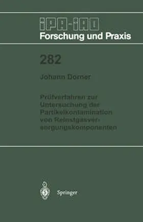 Dorner |  Prüfverfahren zur Untersuchung der Partikelkontamination von Reinstgasversorgungskomponenten | eBook | Sack Fachmedien