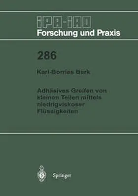 Bark |  Adhäsives Greifen von kleinen Teilen mittels niedrigviskoser Flüssigkeiten | eBook | Sack Fachmedien