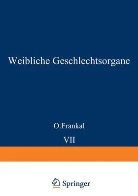 Frankl / Kaufmann / Meyer |  Weibliche Geschlechtsorgane | Buch |  Sack Fachmedien