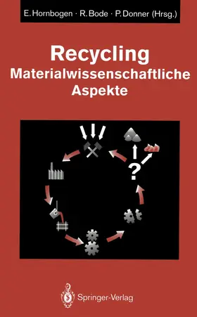 Hornbogen / Donner / Bode | Recycling | Buch | 978-3-642-48079-9 | www2.sack.de