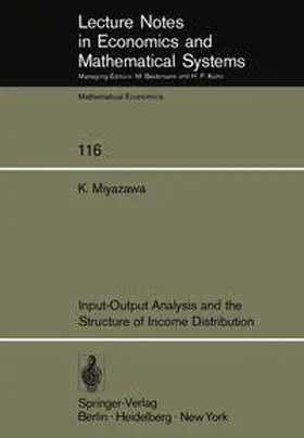 Miyazawa |  Input-Output Analysis and the Structure of Income Distribution | eBook | Sack Fachmedien