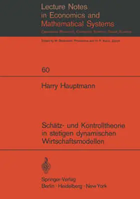 Hauptmann | Schätz- und Kontrolltheorie in stetigen dynamischen Wirtschaftsmodellen mit System- und Beobachtungsfehlern | E-Book | sack.de