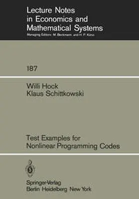 Hock / Schittkowski |  Test Examples for Nonlinear Programming Codes | eBook | Sack Fachmedien