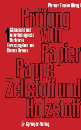 Franke / Krause |  Prüfung von Papier, Pappe, Zellstoff und Holzstoff | Buch |  Sack Fachmedien