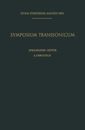 Oswatitsch | Symposium Transsonicum / Symposium Transsonicum | Buch | 978-3-642-48450-6 | sack.de