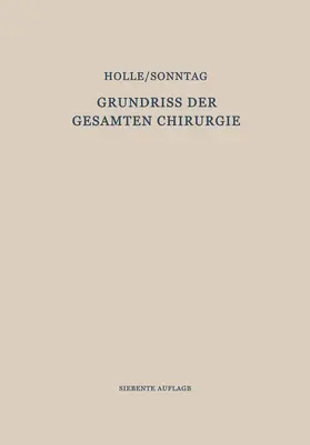 Holle |  Grundriss der Gesamten Chirurgie | Buch |  Sack Fachmedien