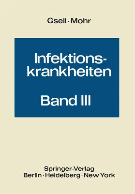Hartung / Gsell / Mohr |  Mykosen Aktinomykosen und Nocardiosen Pneumokokken- und Klebsiellenerkrankungen | Buch |  Sack Fachmedien