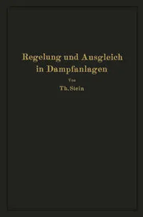 Stein |  Regelung und Ausgleich in Dampfanlagen | Buch |  Sack Fachmedien