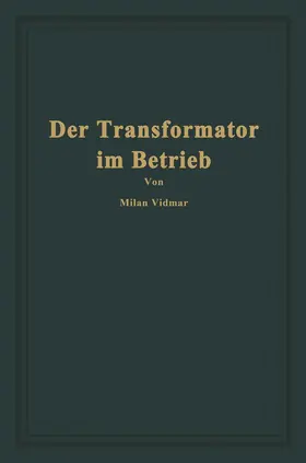 Vidmar |  Der Transformator im Betrieb | Buch |  Sack Fachmedien