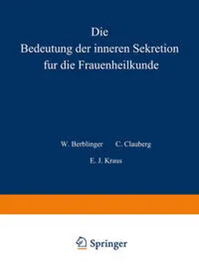 Stoeckel |  Die Bedeutung der inneren Sekretion für die Frauenheilkunde | eBook | Sack Fachmedien