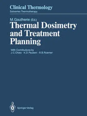 Gautherie |  Thermal Dosimetry and Treatment Planning | eBook | Sack Fachmedien